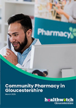 Community Pharmacy in Gloucestershire report by Healthwatch Gloucestershire  - cover image