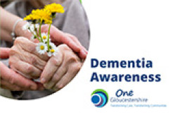 One Gloucestershire Dementia Awareness sessions click to book online