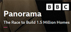 BBC Panorama "The Race to Build 1.5 Million Homes"